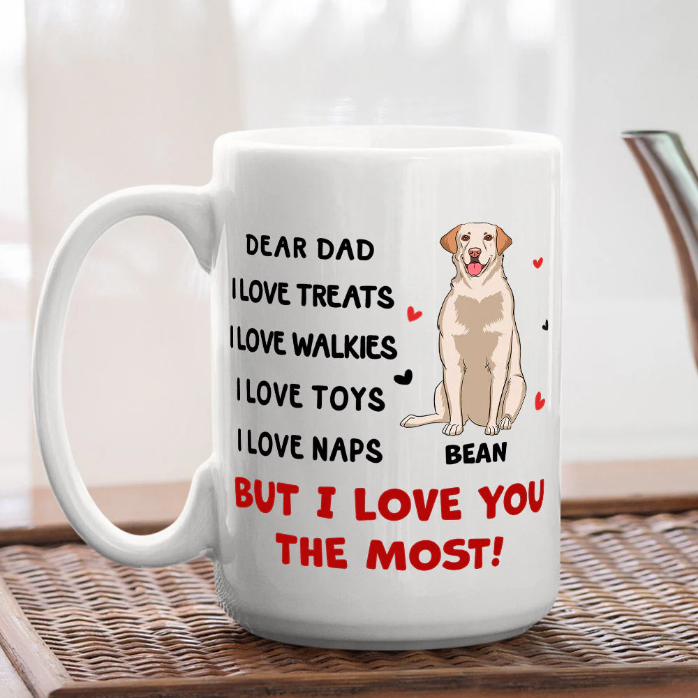 I Love You The Most - Personalized Custom Coffee Mug - Image 6