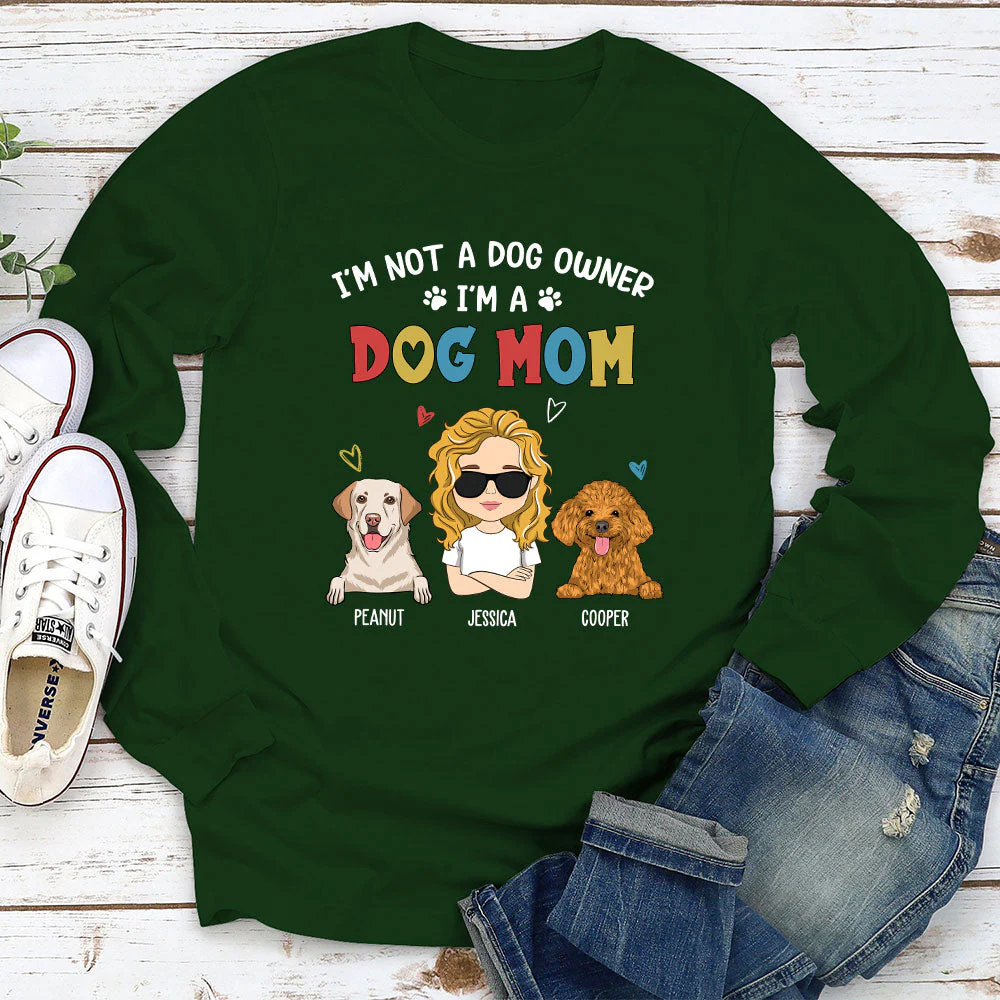 I‘m Not A Dog Owner - Personalized Custom Long Sleeve T-shirt - Image 2