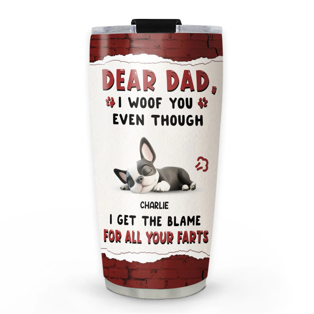 I Still Woof You - Personalized Custom Tumbler
