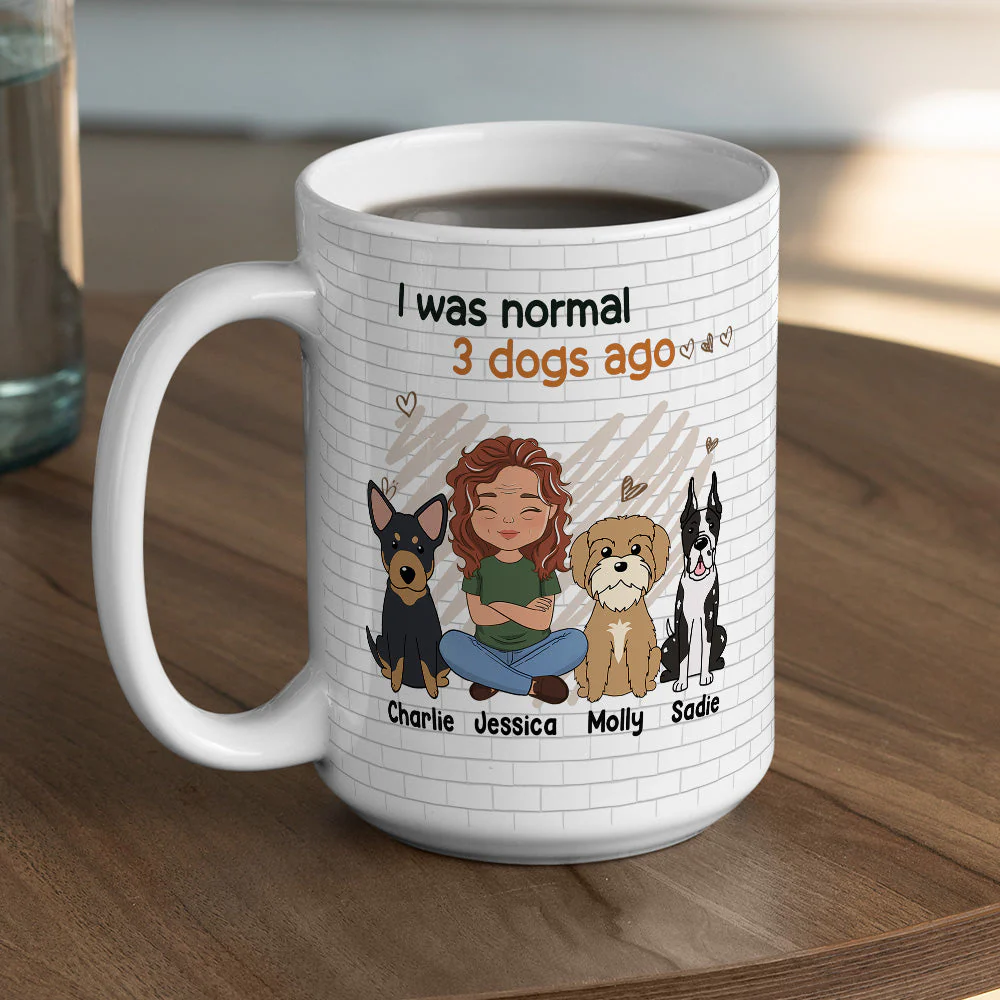 I Was Normal And Dog Ago - Personalized Custom Coffee Mug - Image 3