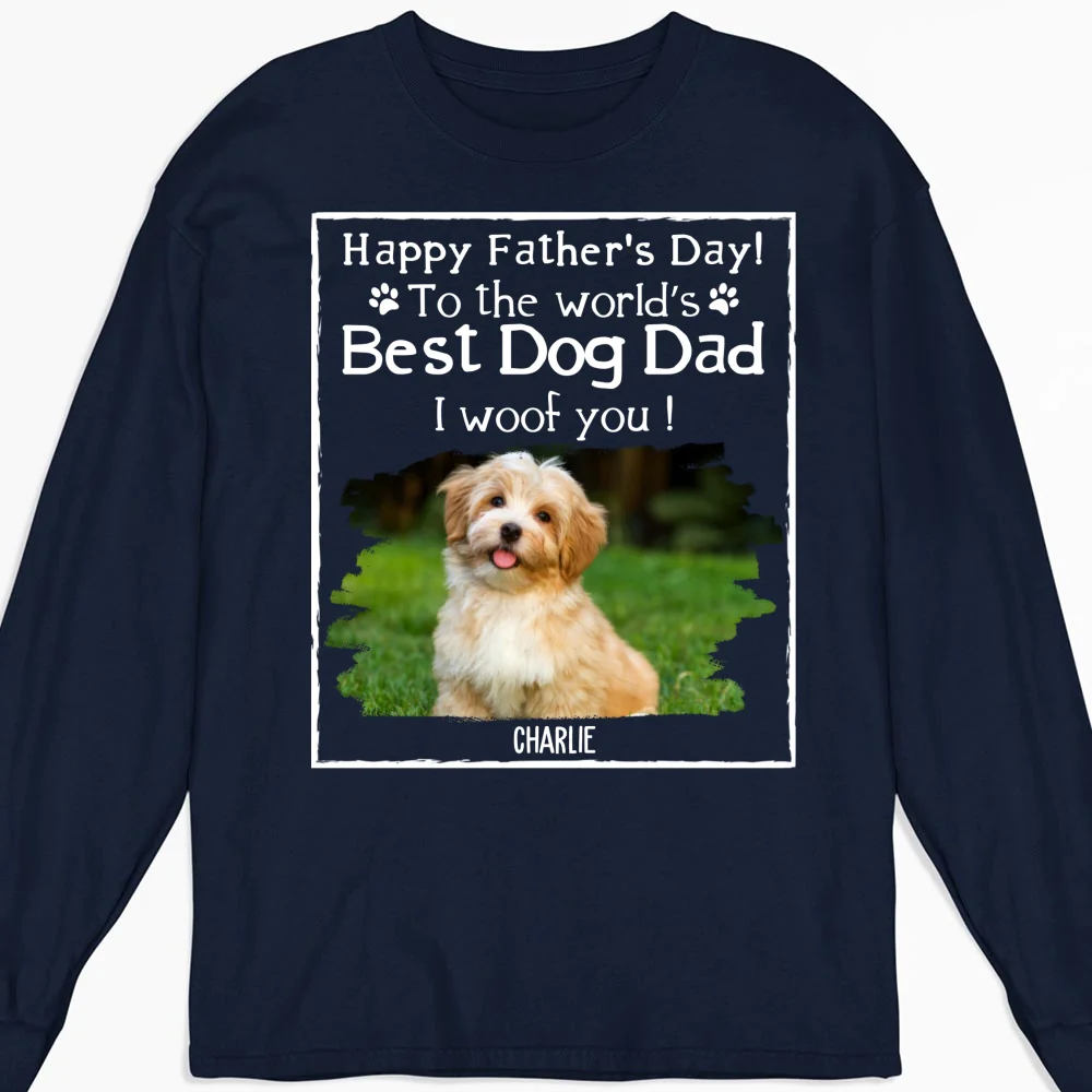 I Woof You Dad New Style Photo - Personalized Custom Long Sleeve T-Shirt - Image 5