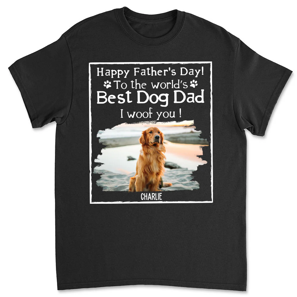 I Woof You Dad New Style Photo - Personalized Custom Unisex T-Shirt