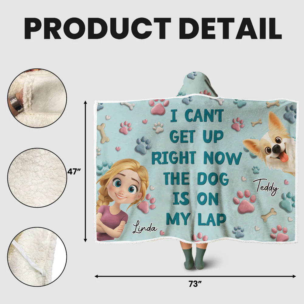 I Would Get Up But The Dog Says No - Personalized Custom Hooded Blanket - Image 6