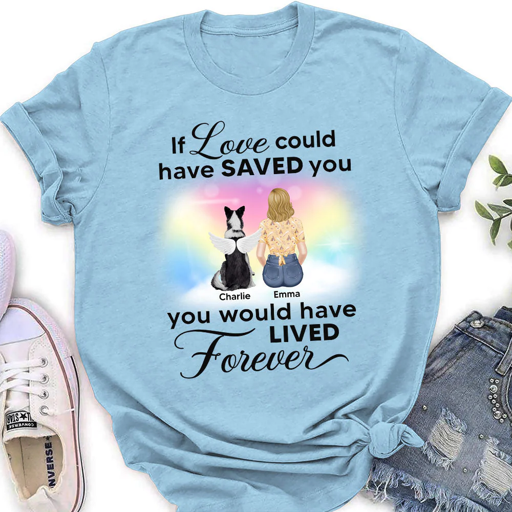 If Love Could Saved You Memorial - Personalized Custom Women's T-shirt - Image 4
