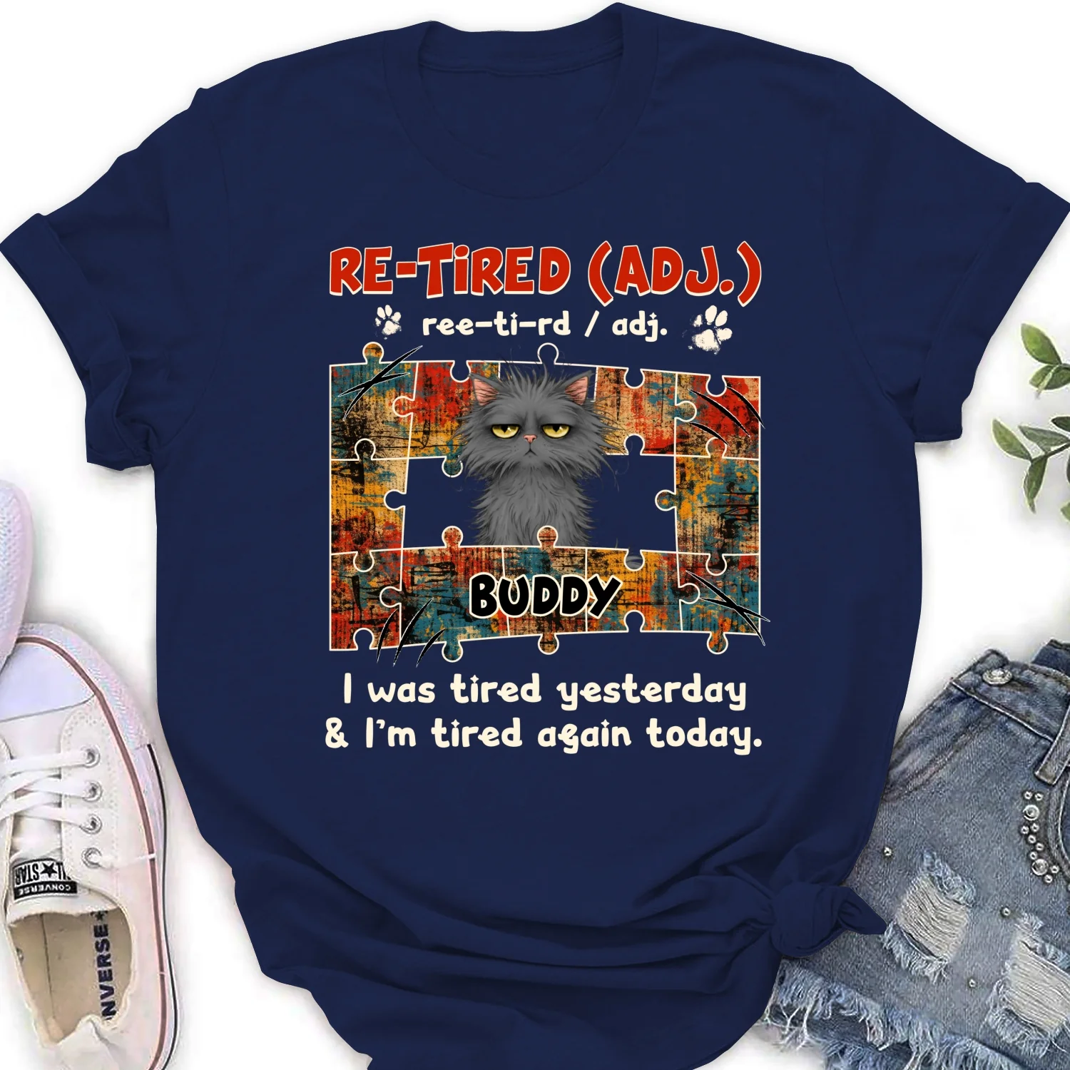 I'm Tired Again Today - Personalized Custom Women's T-shirt - Image 7