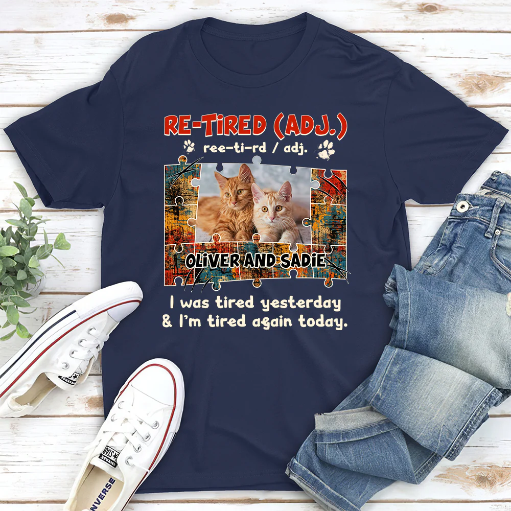 I'm Tired Again Today Photo - Personalized Custom Unisex T-shirt - Image 4