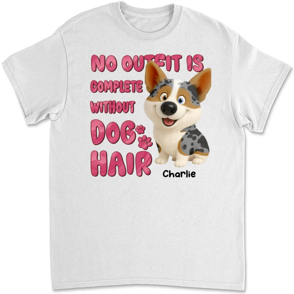 Incomplete Without Dog Hair - Personalized Custom Unisex T-Shirt - Image 5