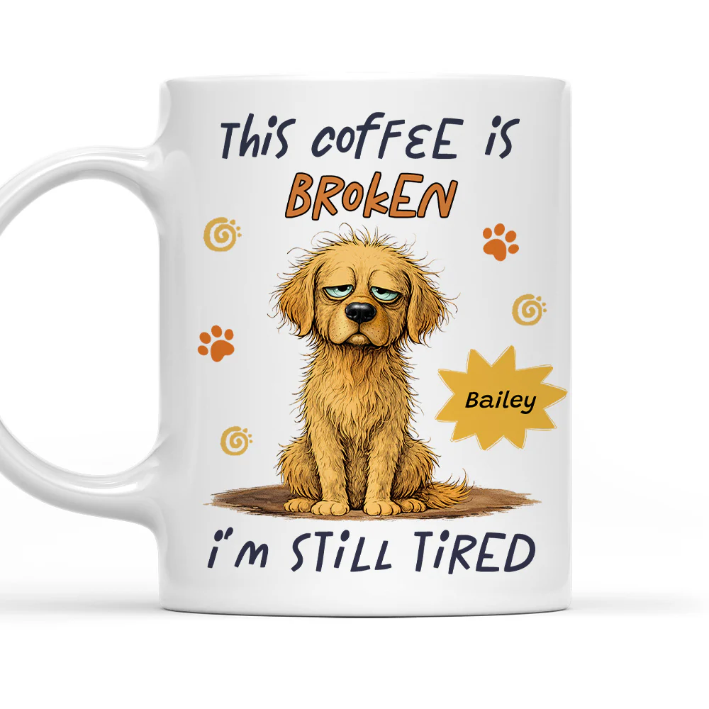 Is It Broken Not - Personalized Custom Coffee Mug