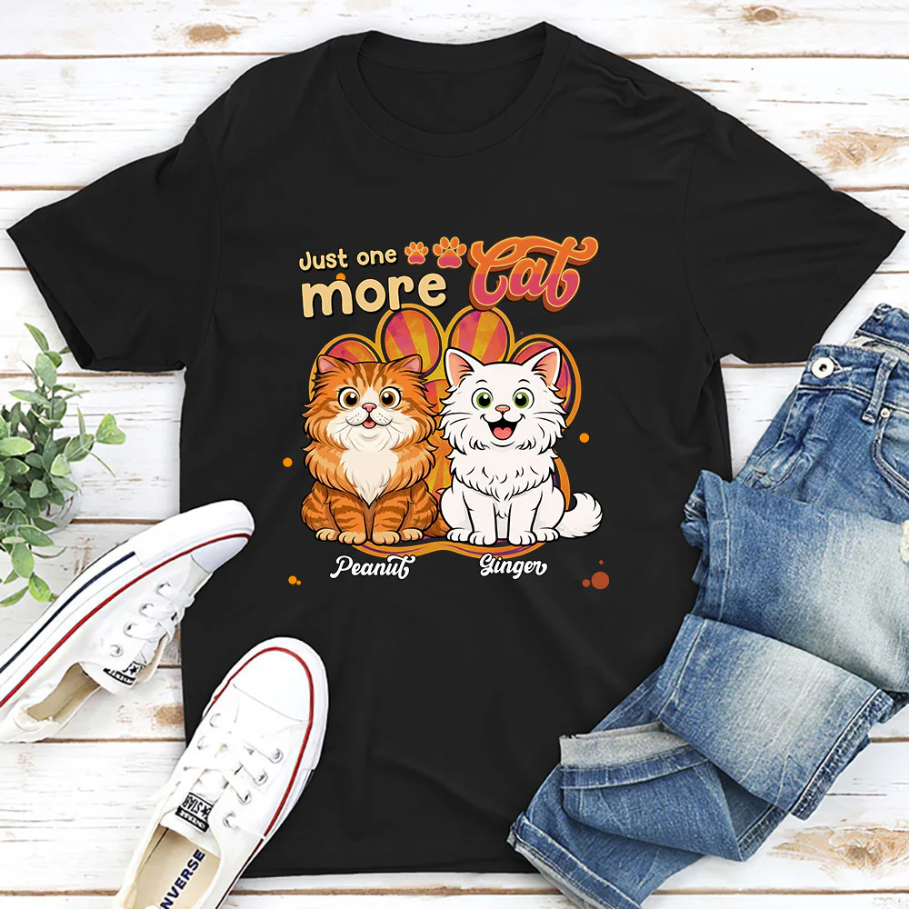 Just One More Cat - Personalized Custom Unisex T-Shirt - Image 2