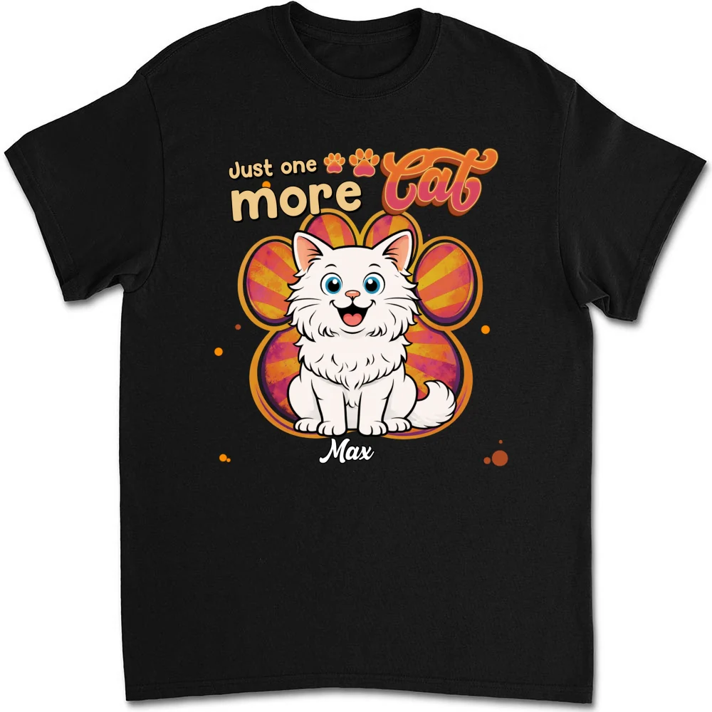 Just One More Cat - Personalized Custom Unisex T-Shirt - Image 7