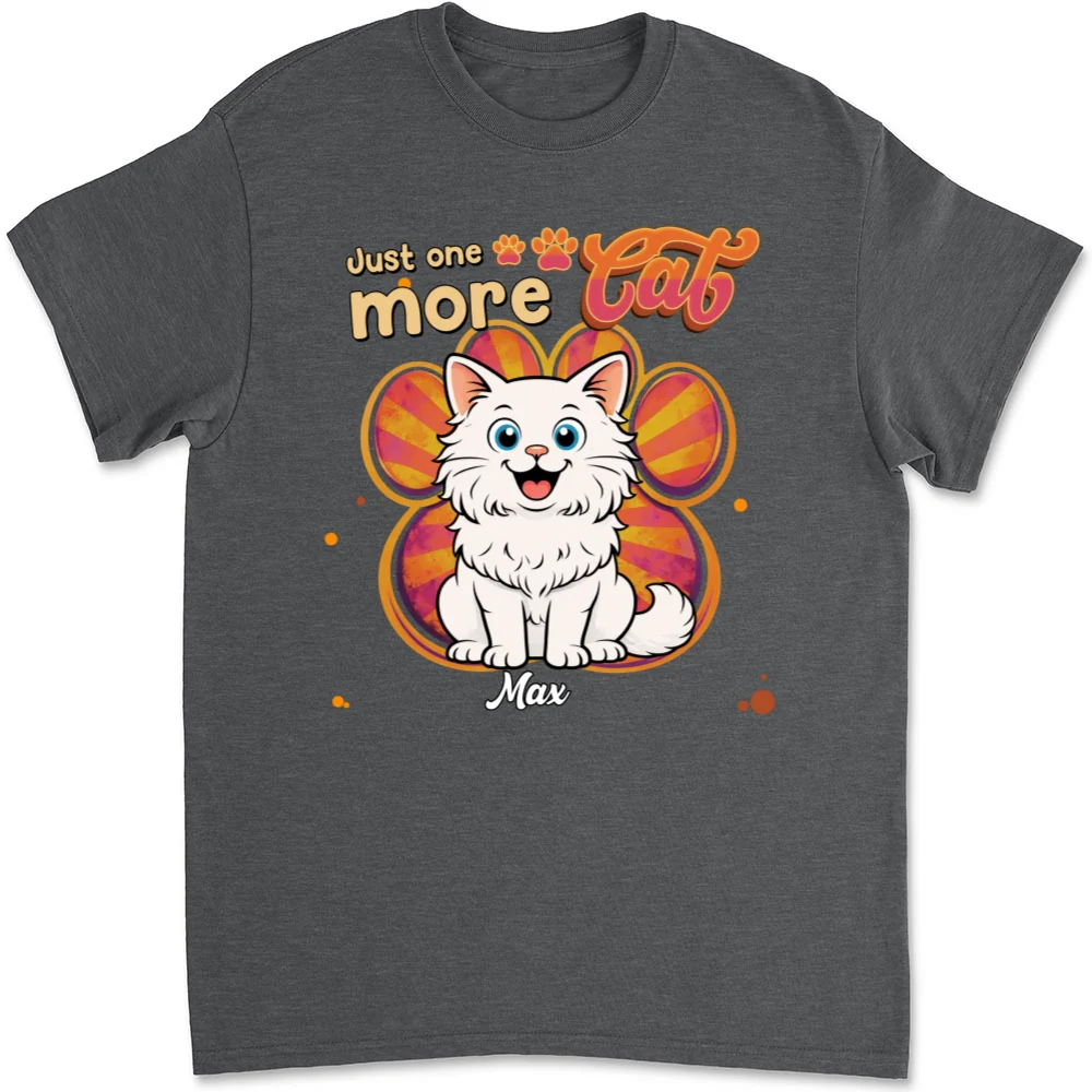Just One More Cat - Personalized Custom Unisex T-Shirt - Image 8