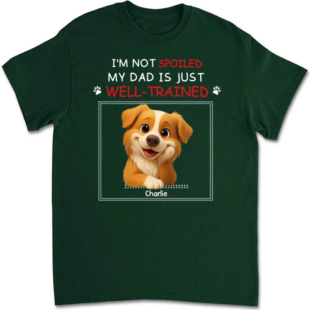 Just Well Trained - Personalized Custom Unisex T-shirt - Image 8