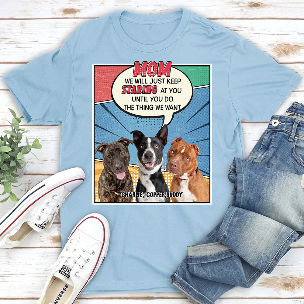 Keep Staring At You Dog Mom Dad Photo - Personalized Custom Unisex T-Shirt - Image 3