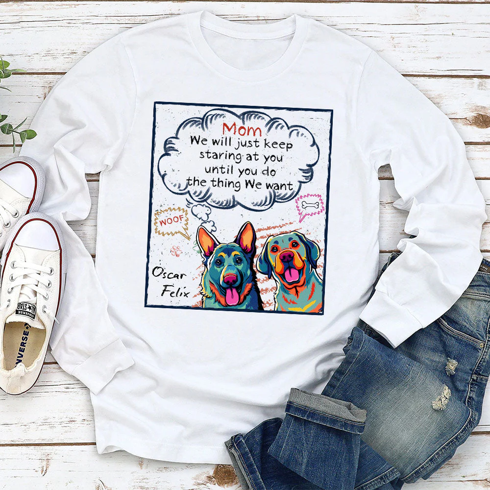 Keep Staring Until You Do - Personalized Custom Long Sleeve T-shirt - Image 2