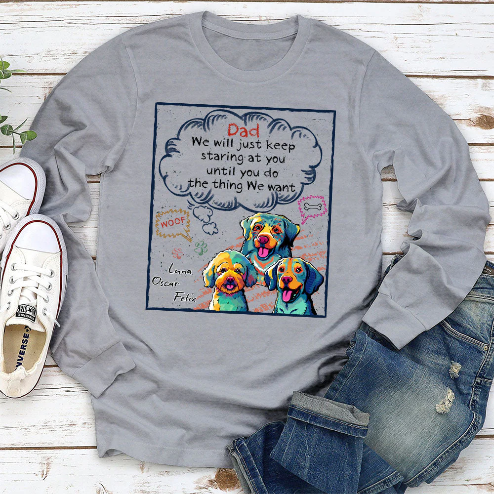 Keep Staring Until You Do - Personalized Custom Long Sleeve T-shirt - Image 3