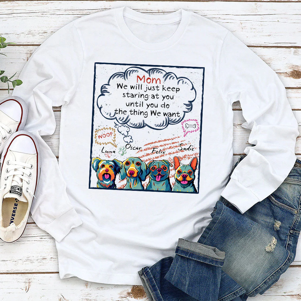 Keep Staring Until You Do - Personalized Custom Long Sleeve T-shirt - Image 4