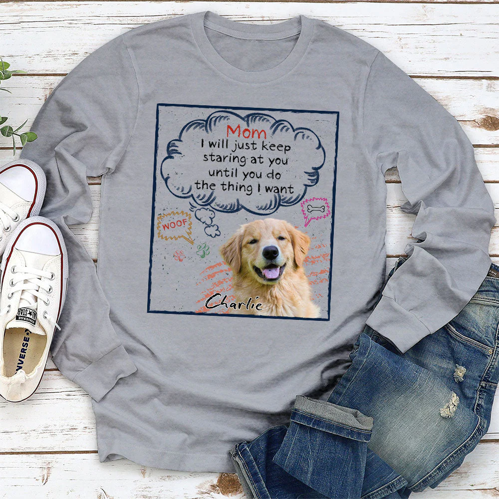 Keep Staring Until You Do - Personalized Custom Long Sleeve T-shirt - Image 5