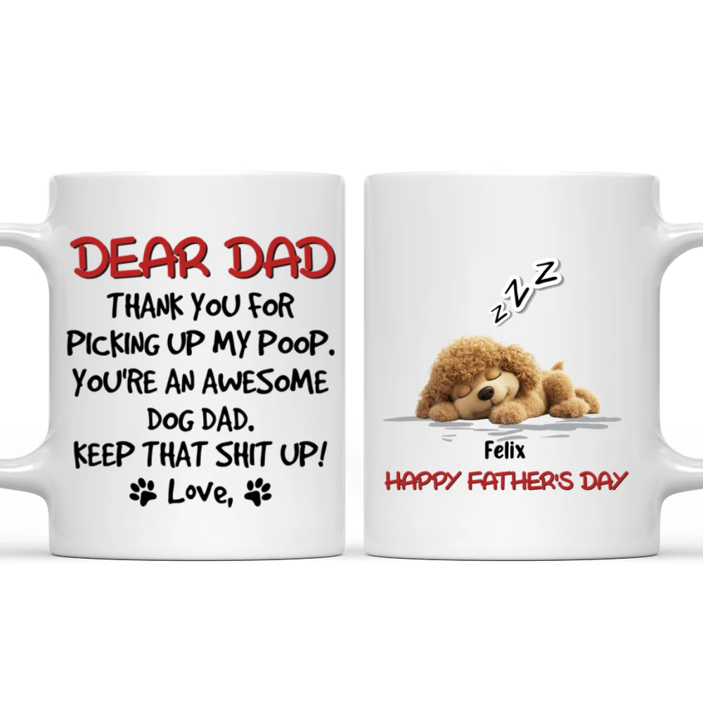 Keep That Shit Up Daddy - Personalized Custom Coffee Mug - Image 10