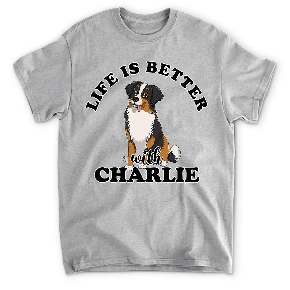 Life Better Cartoon Dog - Personalized Custom Unisex T-shirt