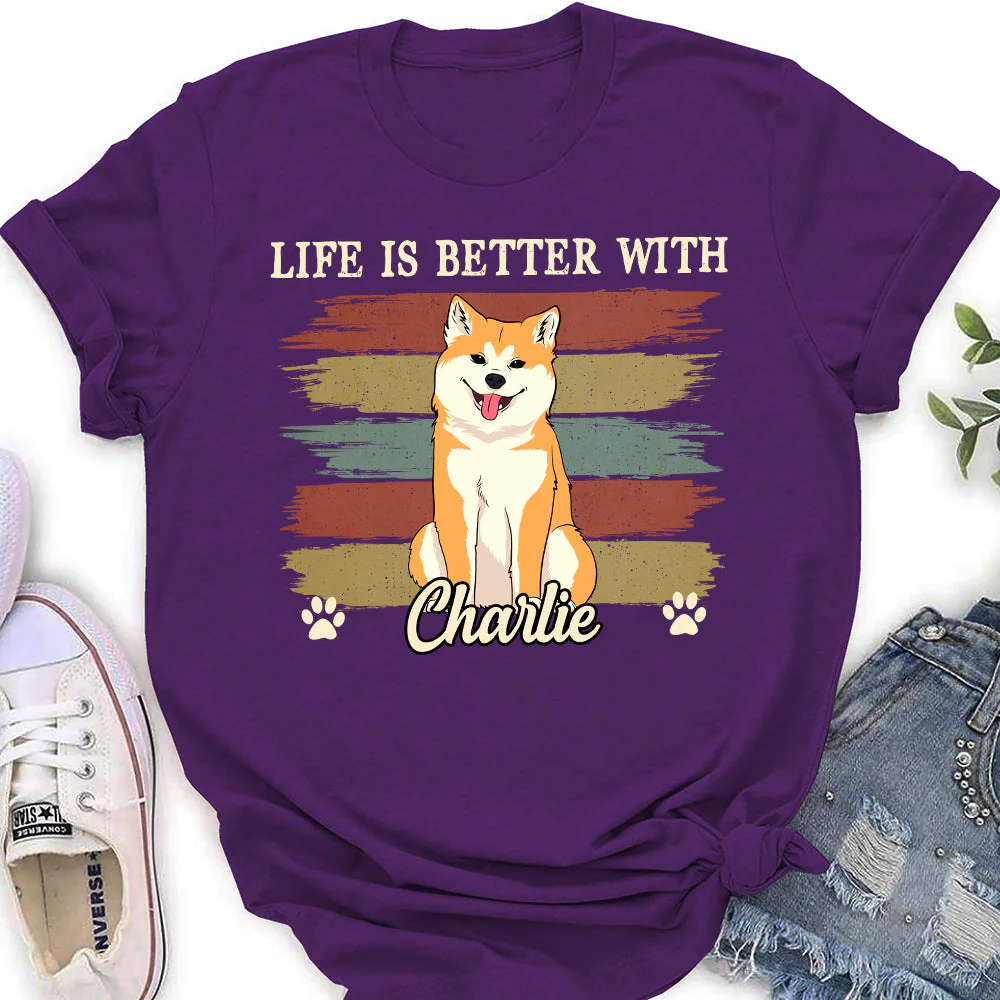 Life Better With Dog - Personalized Custom Women's T-shirt - Image 2