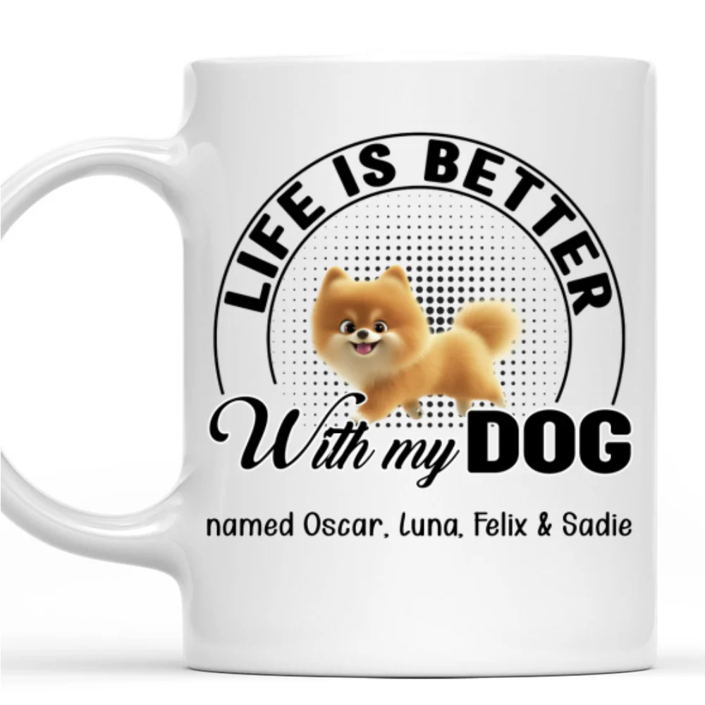 Life Is Better With Dogs - Personalized Custom Coffee Mug - Image 7