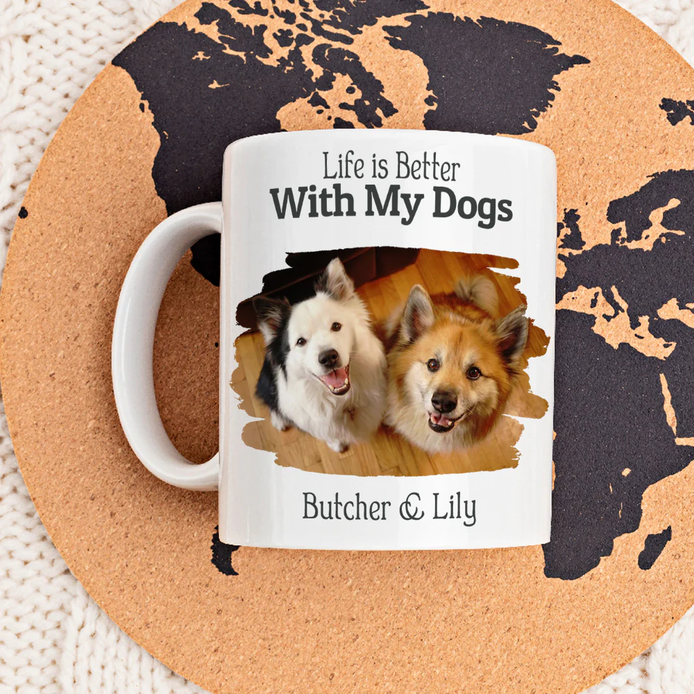 Life Is Better With My Dogs Photo - Personalized Custom Coffee Mug - Image 4