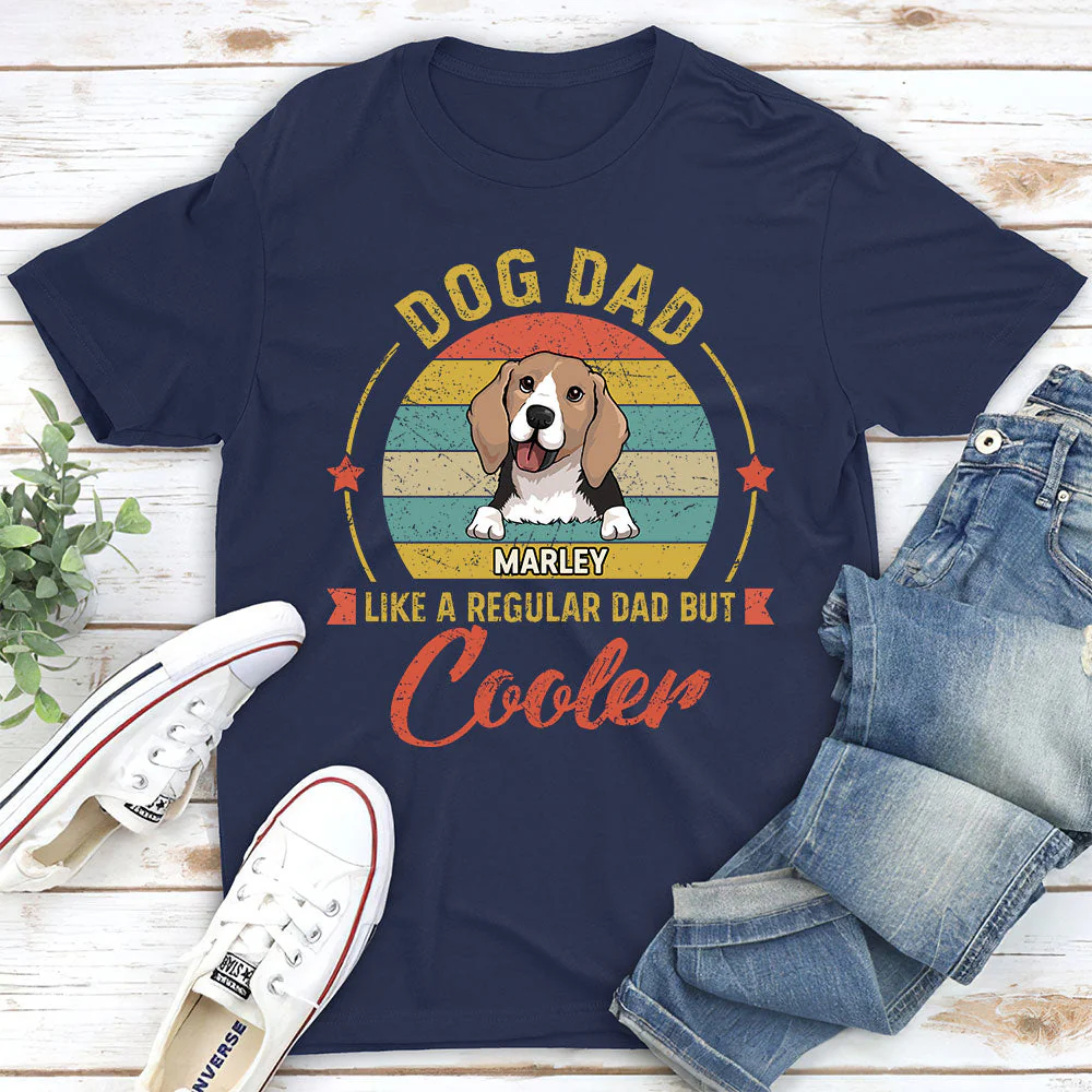 Like Normal Dad But Cooler - Personalized Custom Unisex T-shirt - Image 2