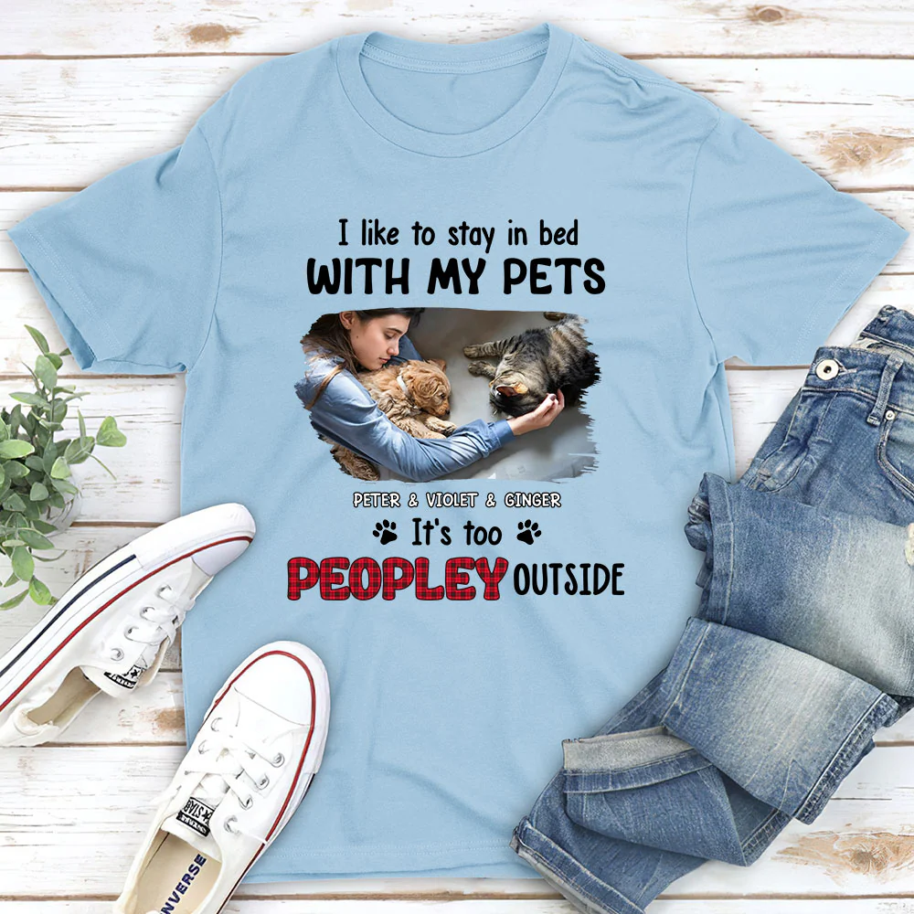 Like To Stay In Bed Pet Photo - Personalized Custom Unisex T-shirt