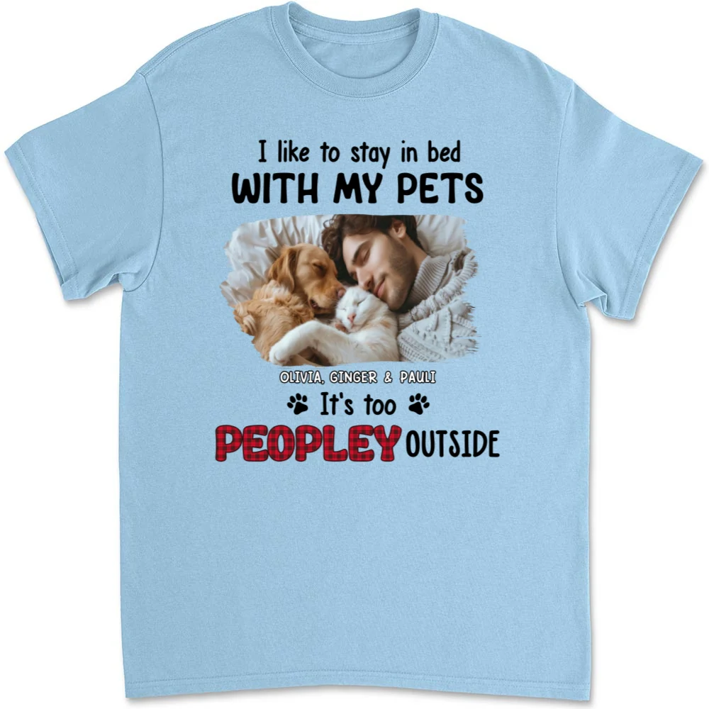 Like To Stay In Bed Pet Photo - Personalized Custom Unisex T-shirt - Image 5