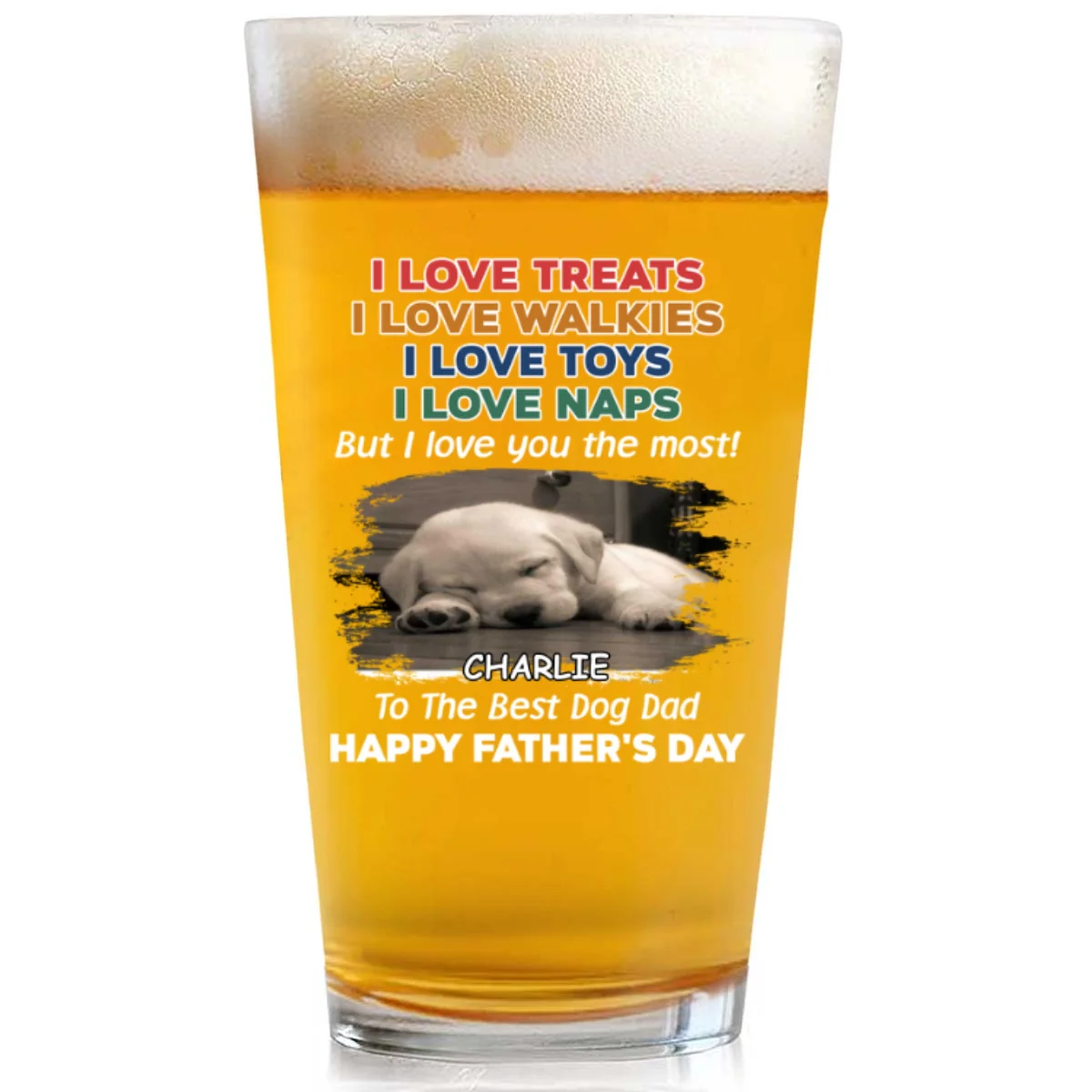 Love You The Most Version 2 Photo - Personalized Custom Beer Glass - Image 4