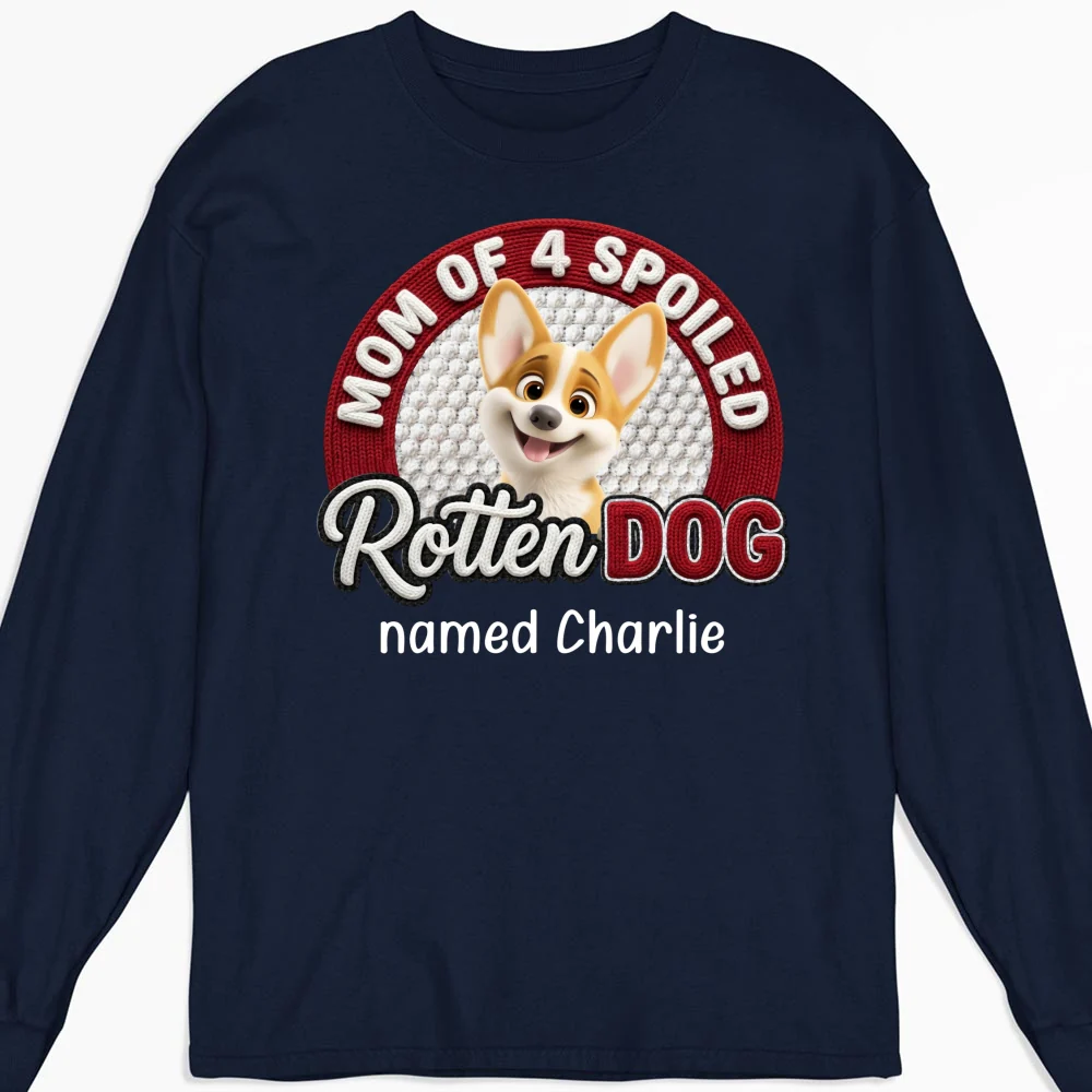 Lucky Mom Of Spoild Rotten Dog - Personalized Custom Long Sleeve T-Shirt - Image 5