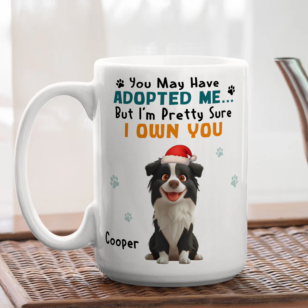 May Have Adopted Me Ver 2 - Personalized Custom Coffee Mug - Image 4