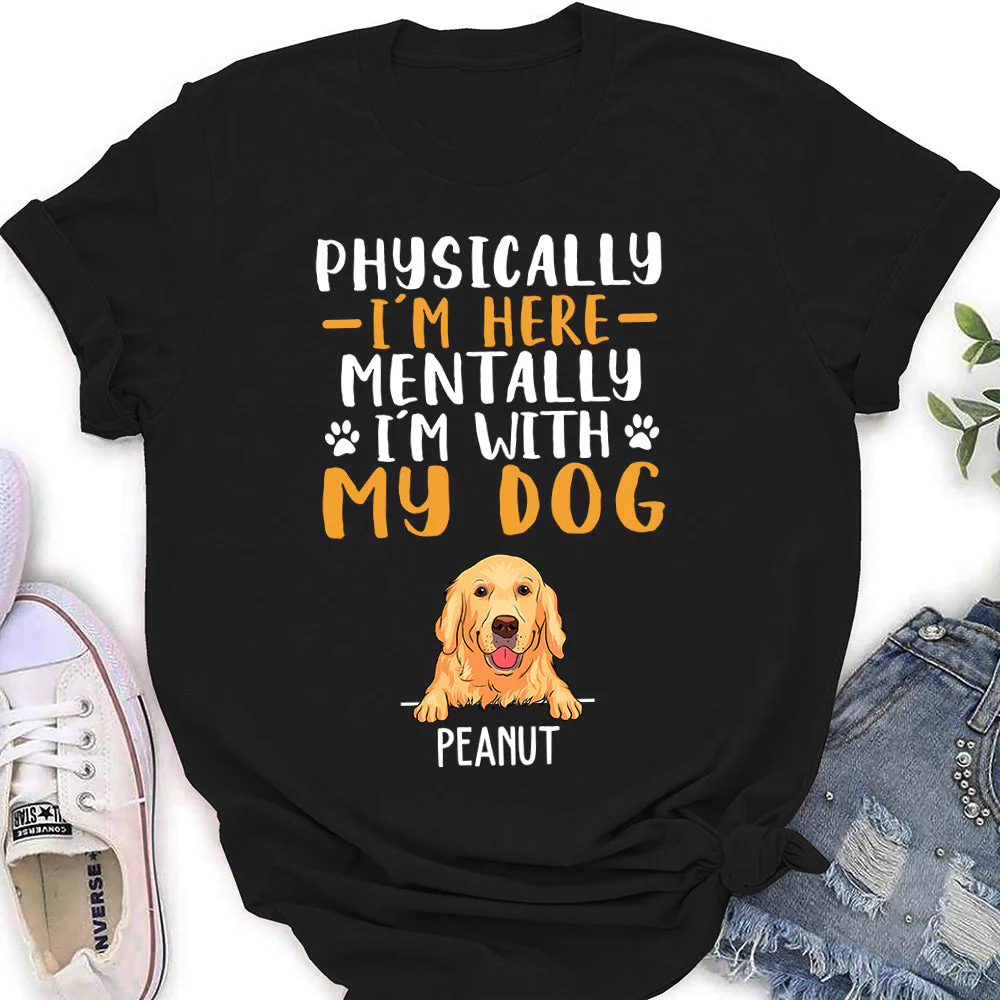 Mentally With Dog - Personalized Custom Women's T-shirt