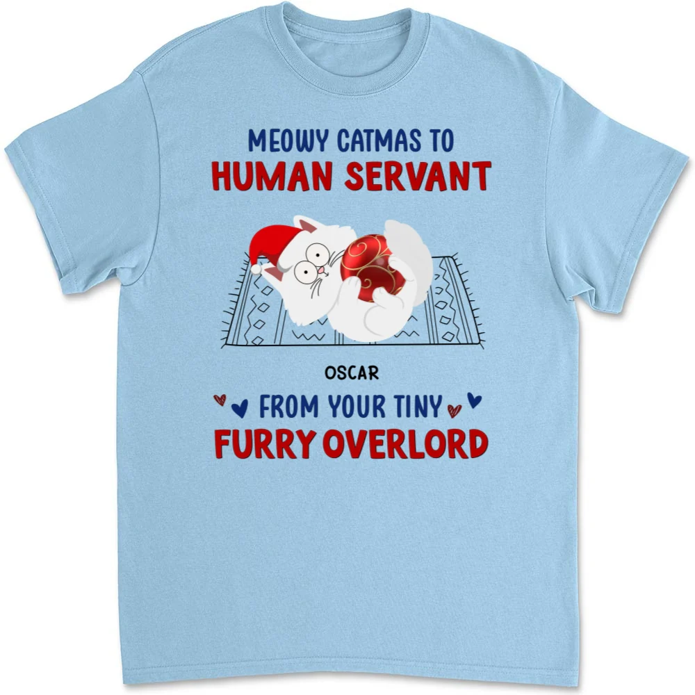 Meowy Catmas To Human Servant - Personalized Custom Unisex T-shirt - Image 6