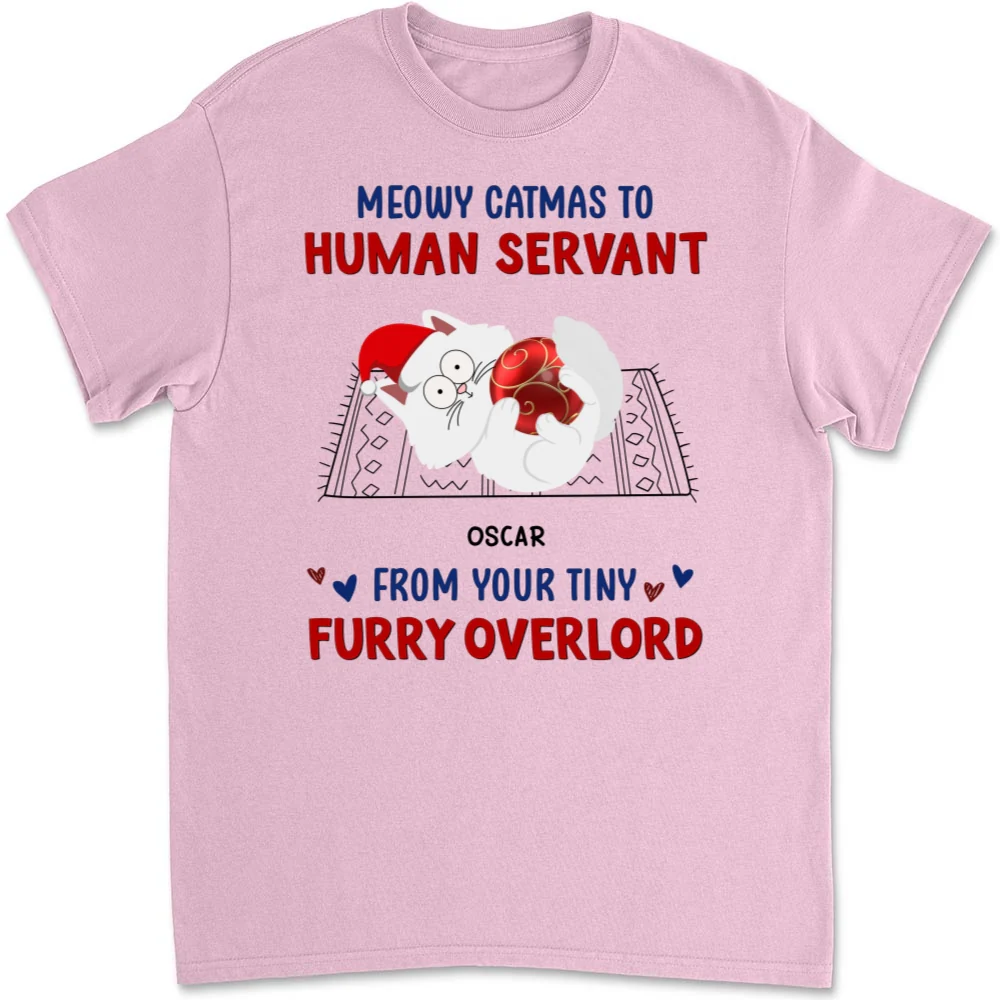 Meowy Catmas To Human Servant - Personalized Custom Unisex T-shirt - Image 7