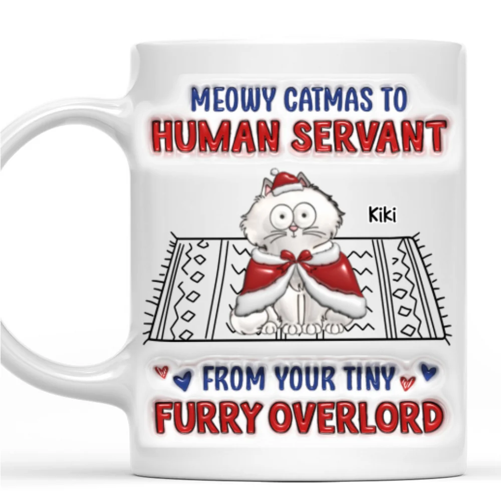 Meowy Catmas To Human Servant Ver 2 - Personalized Custom 3D Inflated Effect Mug - Image 5