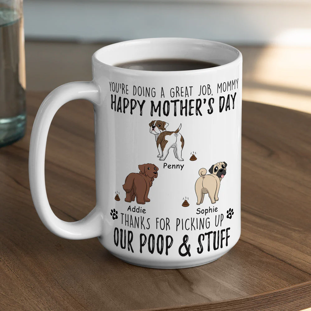 Mommy Thanks For Picking Up My Poop & Stuff - Personalized Custom Coffee Mug - Image 3