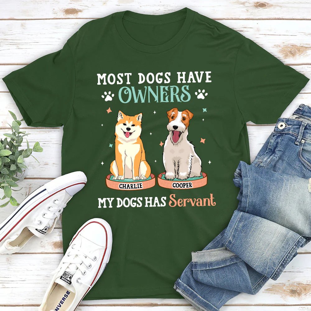 Most Dogs Have Owners - Personalized Custom Unisex T-shirt - Image 3