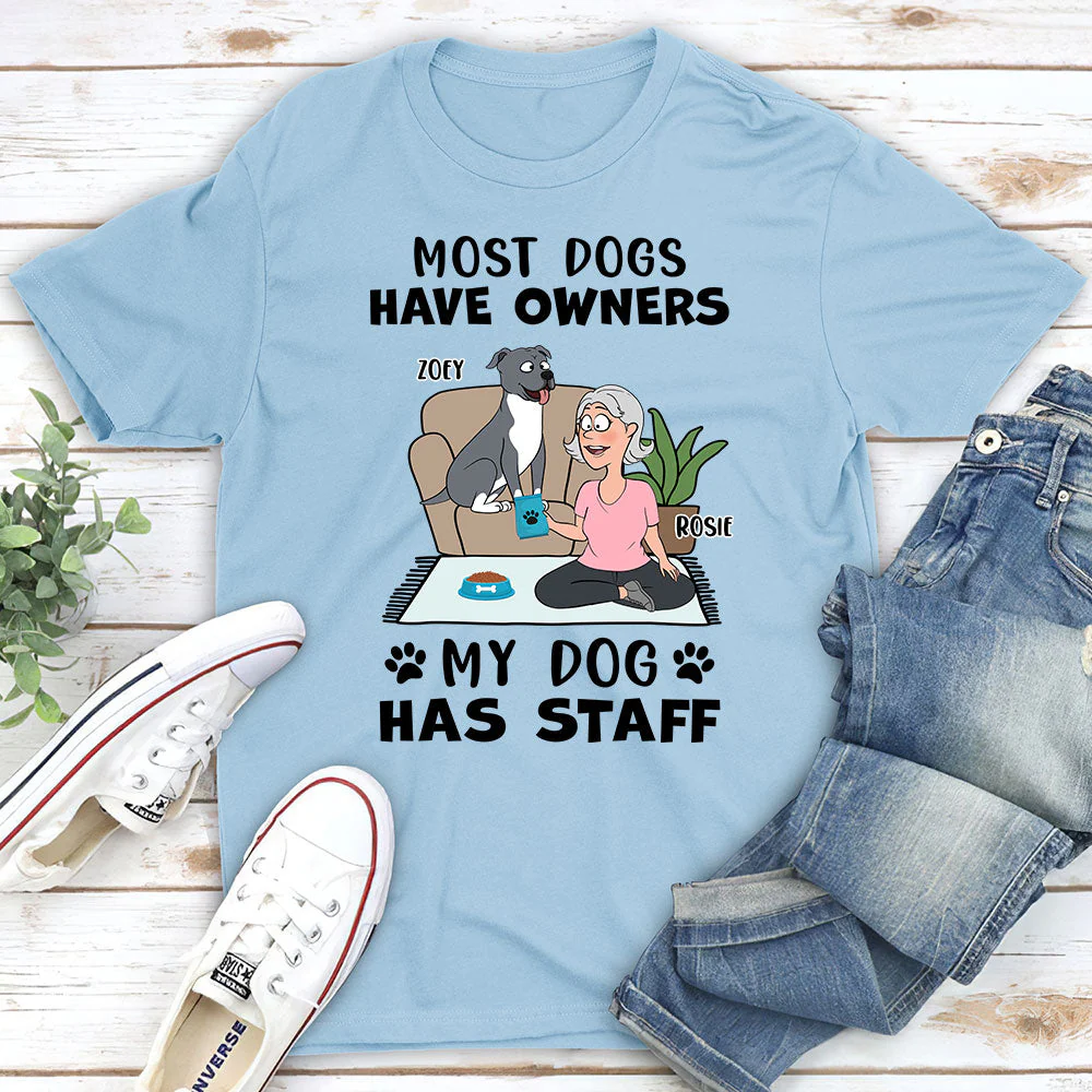 Most Dogs Have Owners - Personalized Custom Unisex T-shirt - Image 3