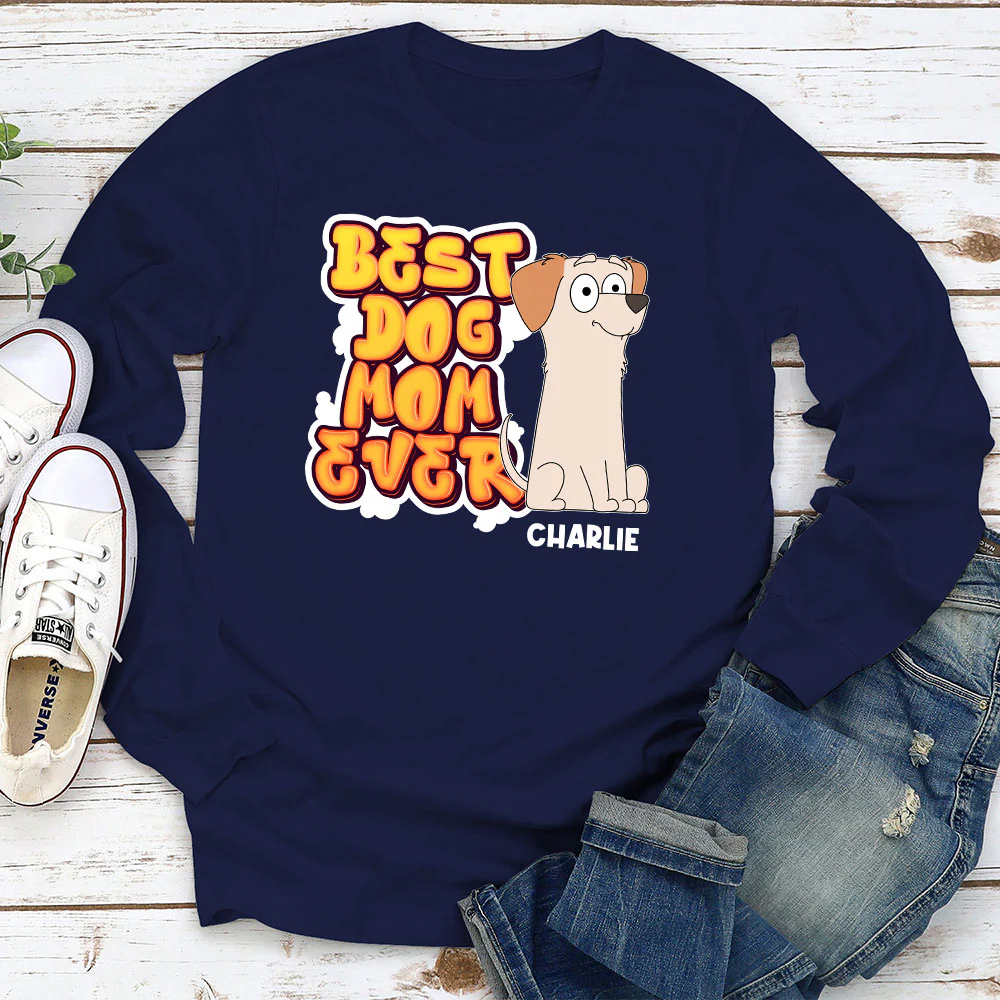 My Best Dog Mom Ever - Personalized Custom Long Sleeve T-Shirt - Image 2