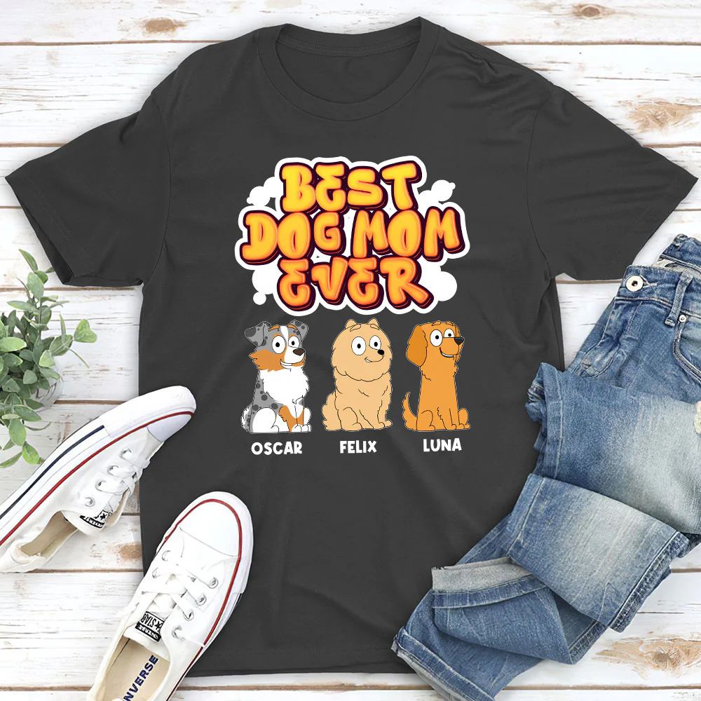 My Best Dog Mom Ever - Personalized Custom Unisex T-Shirt - Image 4