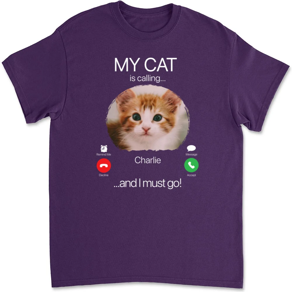My Cat Is Calling Photo - Personalized Custom Unisex T-shirt - Image 10