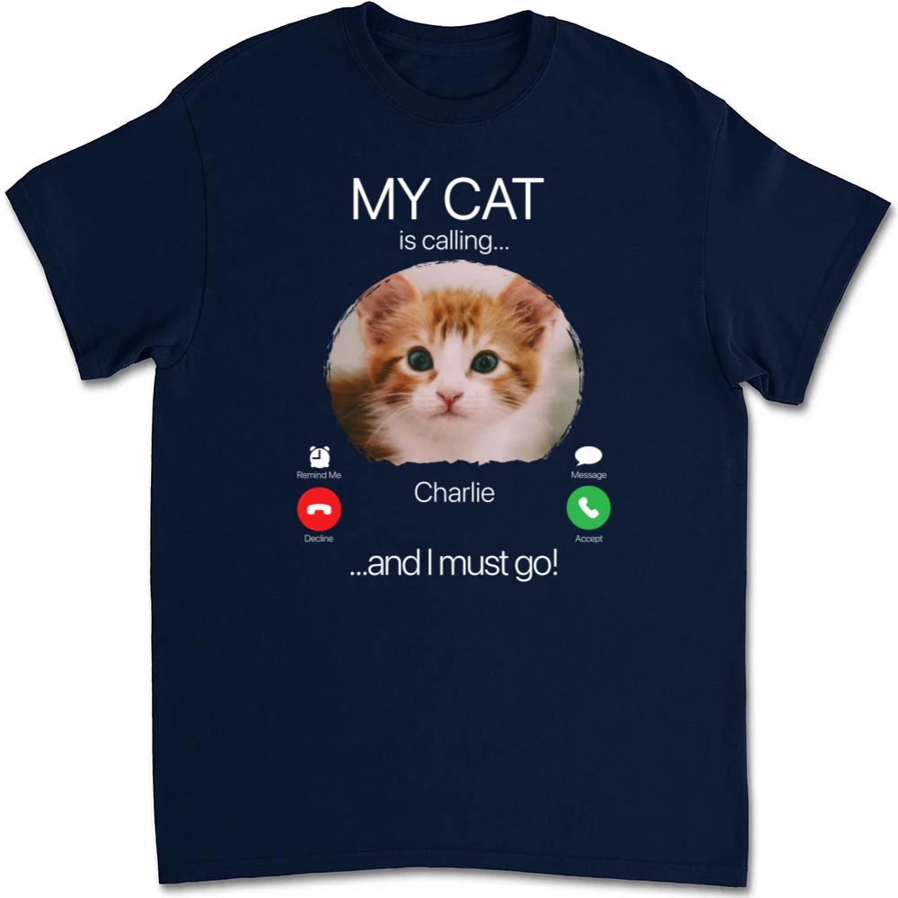 My Cat Is Calling Photo - Personalized Custom Unisex T-shirt - Image 8