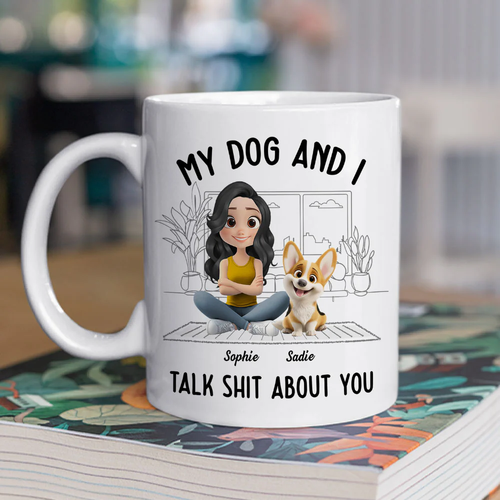 My Dog And I Talk About You - Personalized Custom Coffee Mug - Image 2