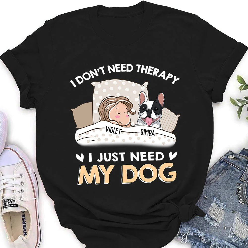 My Dog Is Therapy - Personalized Custom Women's T-shirt