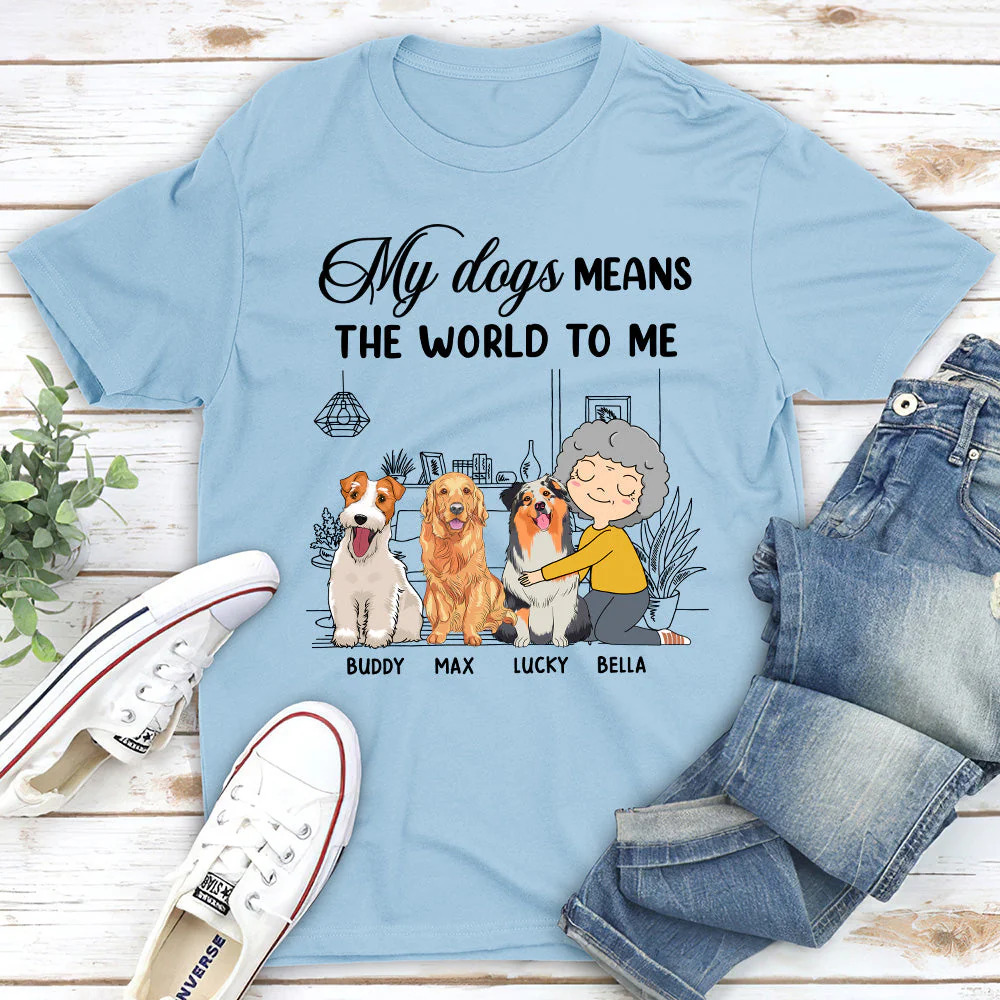 My Dog Means - Personalized Custom Unisex T-shirt - Image 4
