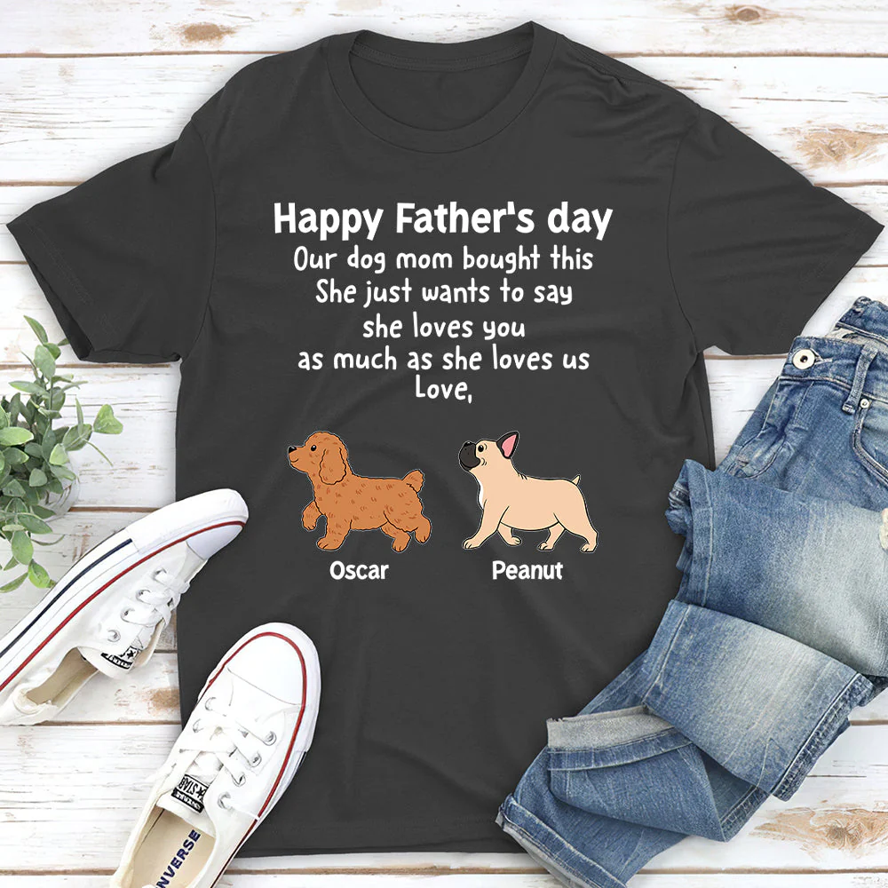 My Dog Mom Bought This - Personalized Custom Unisex T-shirt - Image 4