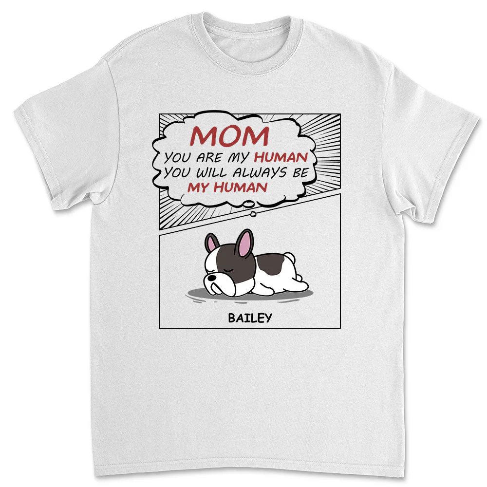 Human, My Human - Personalized Custom Unisex T-shirt
