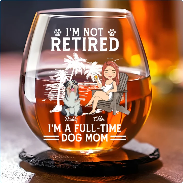 My New Full-Time Job - Personalized Custom Wine Glass - Image 4