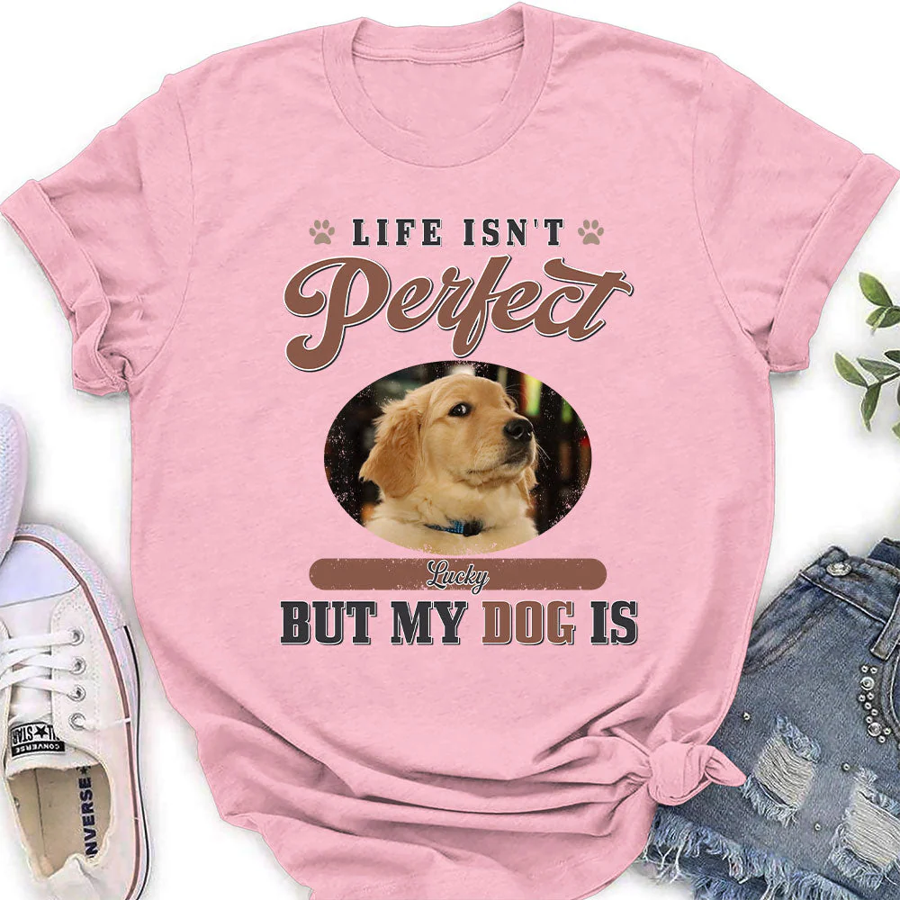 My Perfect Dog - Personalized Custom Women's T-shirt - Image 4